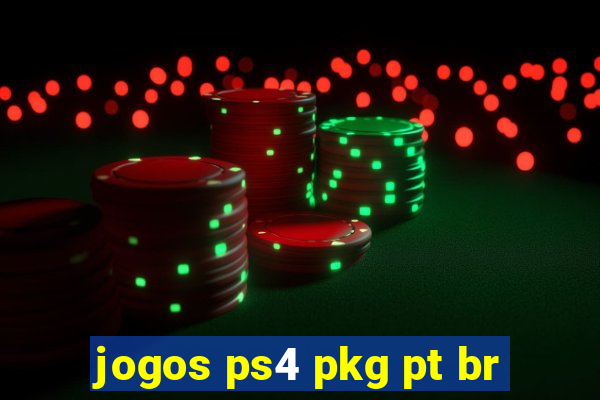 jogos ps4 pkg pt br